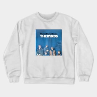 The Byrds Crewneck Sweatshirt